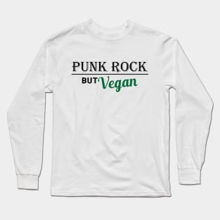 Vegetarian - Punk rock but vegan Long Sleeve T-Shirt